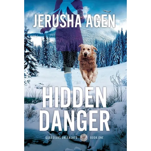 Hidden Danger: A Christian K-9 Suspense - Hardcover