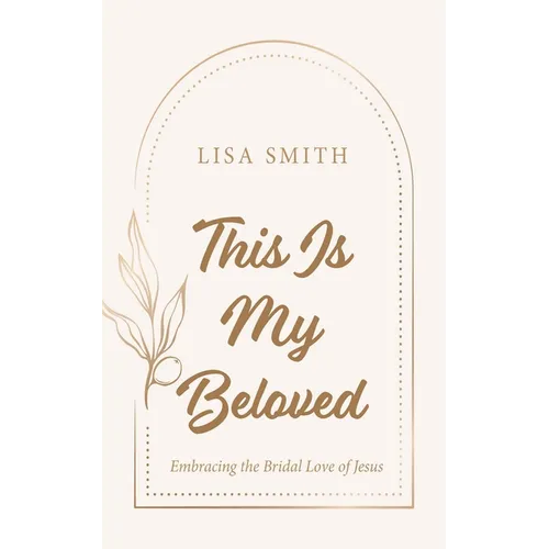 This Is My Beloved - Hardcover