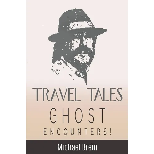 Travel Tales: Ghost Encounters - Paperback