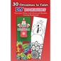 30 Christmas to Color DIY Bookmarks: Christmas Theme with Floral and Mandala Coloring Bookmarks - Paperback