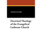 Doctrinal Theology of the Evangelical Lutheran Church - Paperback