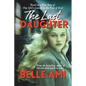 The Last Daughter: Based on a True Story of One Girl's Courage in the Face of Evil - Paperback