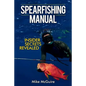 Spearfishing Manual: Insider Secrets Revealed - Paperback