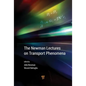 The Newman Lectures on Transport Phenomena - Hardcover