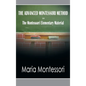 The Advanced Montessori Method - The Montessori Elementary Material - Hardcover