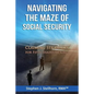 Navigating the Maze of Social Security: Claiming Strategies for Fifty Shades of Grey - Paperback