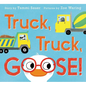 Truck, Truck, Goose! - Hardcover