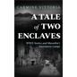 A Tale of Two Enclaves: WWII Stories and Mussolini's Internment Camps - Hardcover