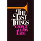 The Last Things: An Eschatology for Laymen - Paperback