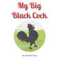 My Big Black Cock - Paperback