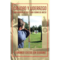 Calidad y Liderazgo: Una Manera de Ser y Una Forma de Hacer - Paperback