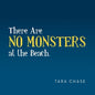 There Are No Monsters at the Beach. - Paperback