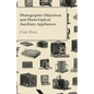 Photographic Objectives And Photo-Optical Auxiliary Appliances - Paperback