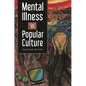 Mental Illness in Popular Culture - Hardcover
