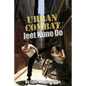 Urban Combat Jeet Kune Do: Jeet Kune Do - Paperback