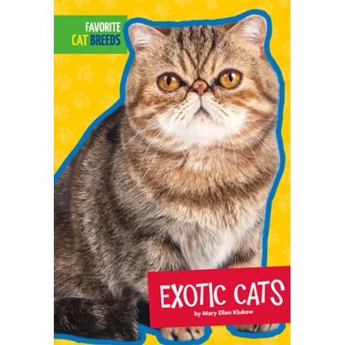 Exotic Cats - Library Binding