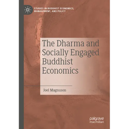 The Dharma and Socially Engaged Buddhist Economics - Paperback