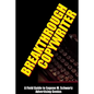 Breakthrough Copywriter: A Field Guide to Eugene M. Schwartz Advertising Genius - Paperback