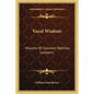 Vocal Wisdom: Maxims of Giovanni Battista Lamperti - Paperback