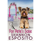 For Pete's Sake: A Pet Psychic Mystery No. 4 - Paperback