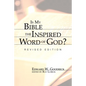 Is My Bible the Inspired Word of God?: Revised Edition - Paperback