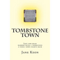 Tombstone Town: Left for dead, marked with a tombstone, a toxic town fights back - Paperback