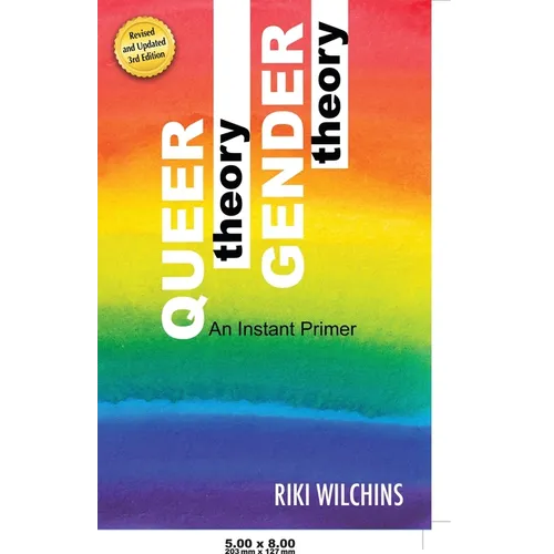 Queer Theory, Gender Theory - An Instant Primer - Hardcover