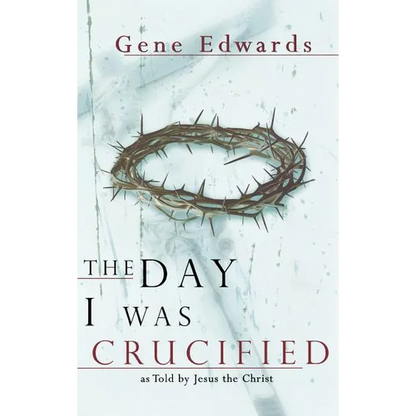 The Day I Was Crucified - Hardcover