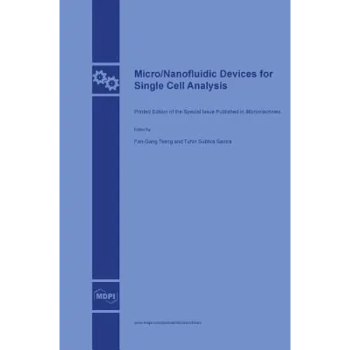 Micro/Nanofluidic Devices for Single Cell Analysis - Hardcover