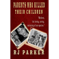 Parents Who Killed Their Children: Filicide - Paperback