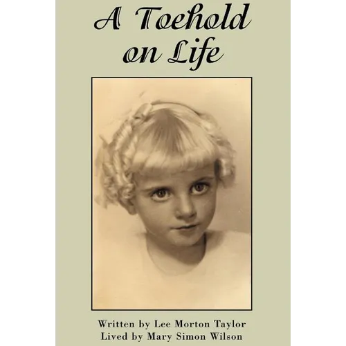 A Toehold on Life - Hardcover
