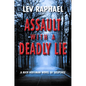 Assault with a Deadly Lie - Hardcover