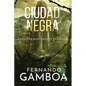 Ciudad Negra: La última ciudad perdida - Paperback