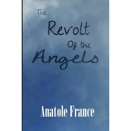 The Revolt of the Angels - Paperback