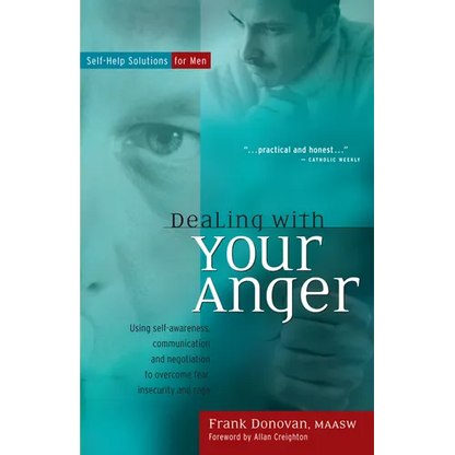 Dealing with Your Anger: Self-Help Solutions for Men - Paperback