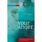 Dealing with Your Anger: Self-Help Solutions for Men - Paperback