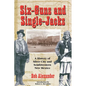 Six-Guns and Single-Jacks: A History of Silver City and Southwest New Mexico - Paperback