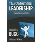 Transformational Leadership: Leading with Integrity - Paperback