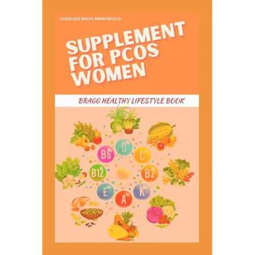 Supplement for Pcos Women: Bragg Healthy Lifestyle Book - Paperback