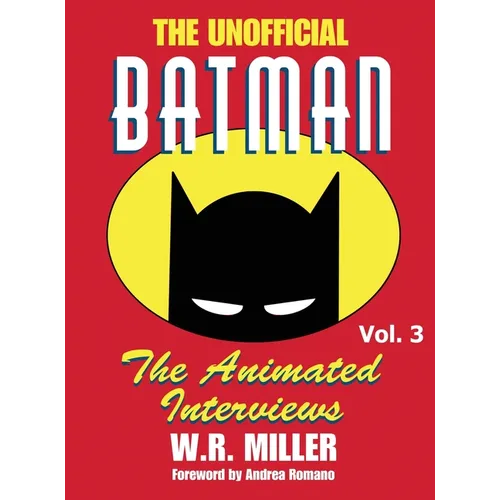 Batman: The Animated Interviews, Vol. 3 (hardback) - Hardcover