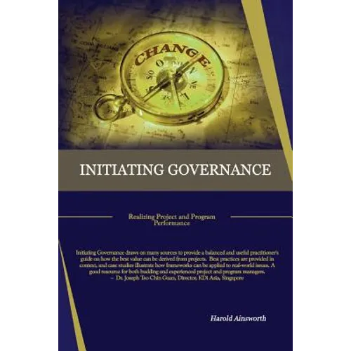 Initiating Governance: Realizing Project and Program Performance - Paperback