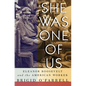 She Was One of Us: Eleanor Roosevelt and the American Worker - Paperback