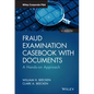 Fraud Examination Casebook with Documents: A Hands-On Approach - Hardcover