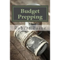Budget Prepping - Paperback