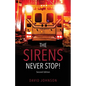 The Sirens Never Stop! - Paperback
