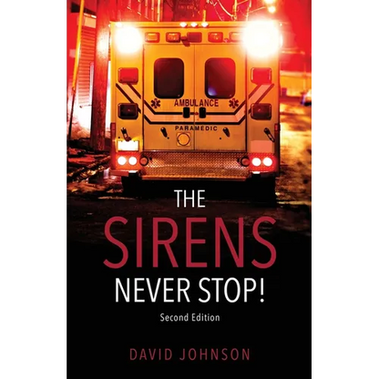 The Sirens Never Stop! - Paperback