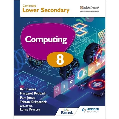 Cambridge Lower Secondary Computing 8 Student's Book: Hodder Education Group - Paperback