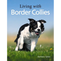 Living with Border Collies - Paperback