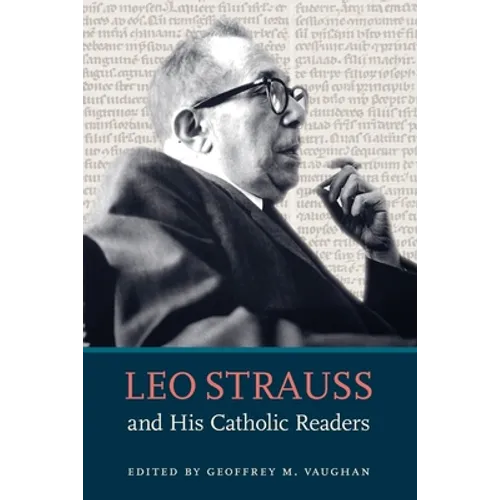 Leo Strauss and His Catholic Readers - Paperback