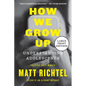 How We Grow Up: Understanding Adolescence - Paperback